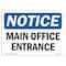 Signmission Safety Sign, OSHA Notice, 10" Height, 14" Width, Aluminum, Main Office Entrance Sign, Landscape OS-NS-A-1014-L-14092 - alternate 1